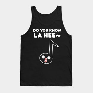 Do you know LA HEE~ Tank Top